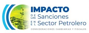 Conversatorio “Impacto de las Sanciones en el Sector Petrolero. Consideraciones Cambiarias y Fiscales”.